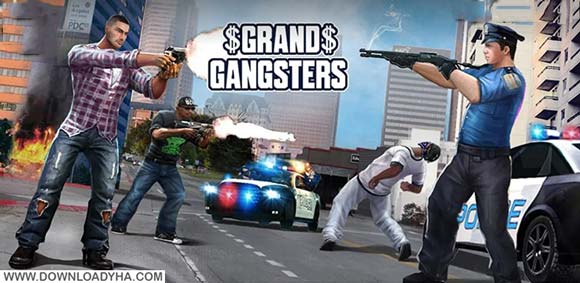 دانلود Grand Gangsters 3D 1.2 - بازی اندروید گانگسترهای بزرگ