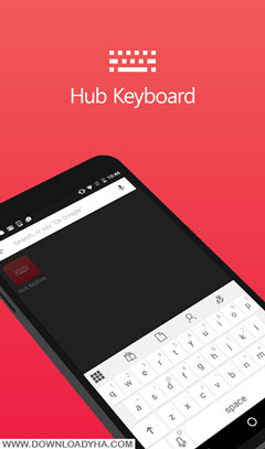 دانلود Hub Keyboard 0.9.11.12 - صفحه کلید مایکروسافت برای اندروید