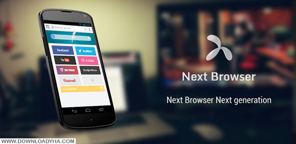 دانلود Next Browser 2.09 - مرورگر وب نکست برای اندروید